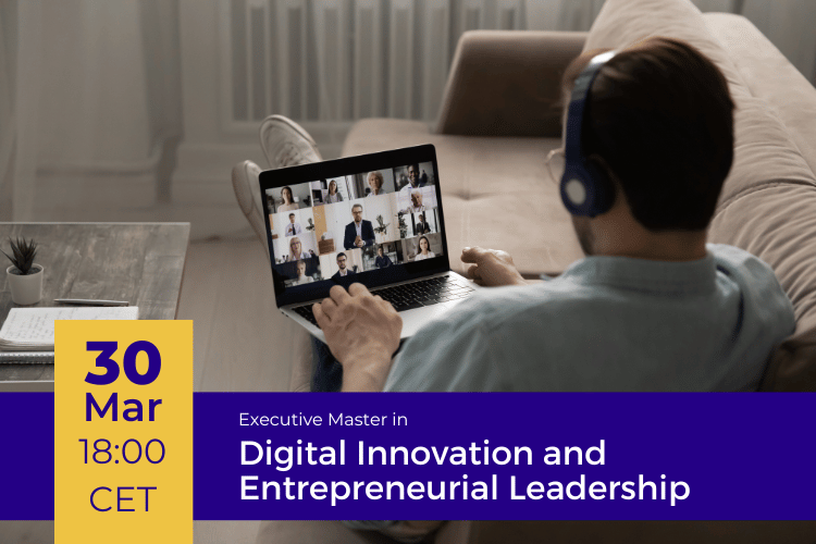 Executive Master In Digital Innovation And Entrepreneurial Leadership